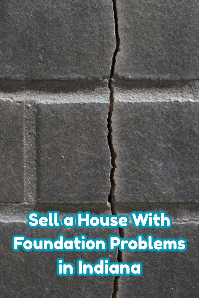 Sell a House With Foundation Problems in Indiana