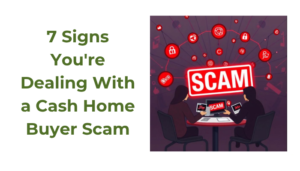 7 Signs You're Dealing With a Cash Home Buyer Scam